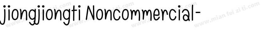 jiongjiongti Noncommercial字体转换